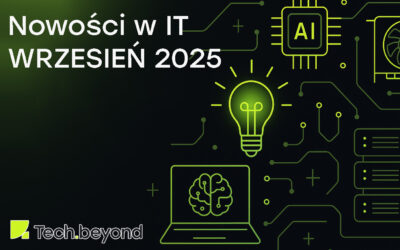 Najważniejsze nowości w IT – wrzesień 2025: inwestycje, przełomowe układy i infrastruktura gotowa na AI